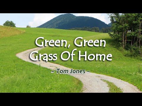 Miniatura del vídeo de Green, Green Grass Of Home - KARAOKE VERSION - as popularized by Tom Jones