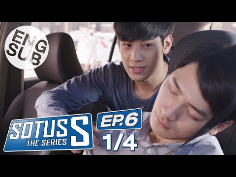 [Eng Sub] Sotus S The Series | EP.6 [1/4]