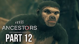 ANCESTORS THE HUMANKIND ODYSSEY Gameplay Walkthrough Part 12 - ORRORIN TUGENENSIS EVOLUTION LEAP