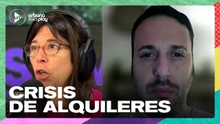 "No hay crisis de alquileres, hay un cambio de negocio", Gervasio Muñoz en #DeAcáEnMás