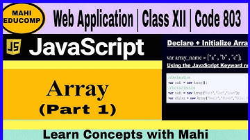 JavaScript Arrays (Part 1) | Web Scripting Javascript | Class 12th | CODE 803 CBSE