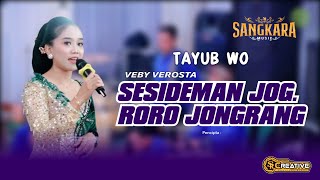TAYUB WO.... SESIDEMAN JOG. RORO JONGRANG - VEBY VEROSTA - SANGKARA MUSIC (Official Cover Music)