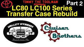 80/100 Series Transfer Case Rebuild/Modification (Low/High Range Gears & Part Time 4wd Kit) (Part 2)