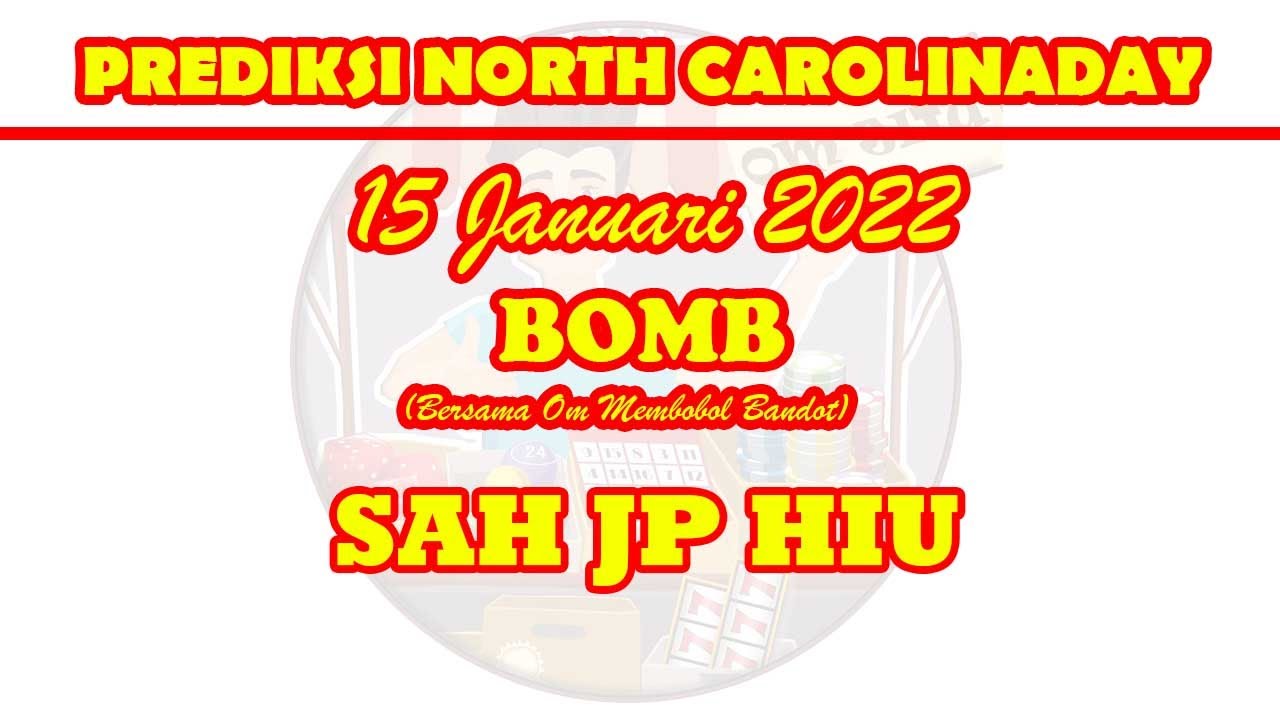 PREDIKSI NORTH CAROLINADAY SABTU 15 JANUARI 2022 -  PREDIKSI NCD HARI INI - RUMUS JITU NCD