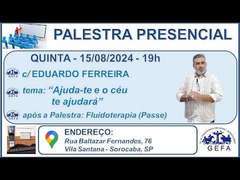 Assista: Palestra Presencial - c/ EDUARDO FERREIRA (15/08/2024)