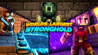 Worlds Largest Stronghold