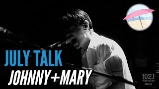 Watch July Talk Johnny  Mary video