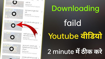 try downloading failed video again youtube problem || try downloading failed video again