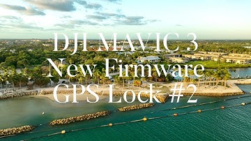 DJI Mavic 3 GPS Firmware Fix: Test Number 2