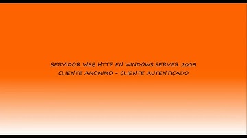 SERVIDOR WEB HTTP EN WINDOS SERVER 2003