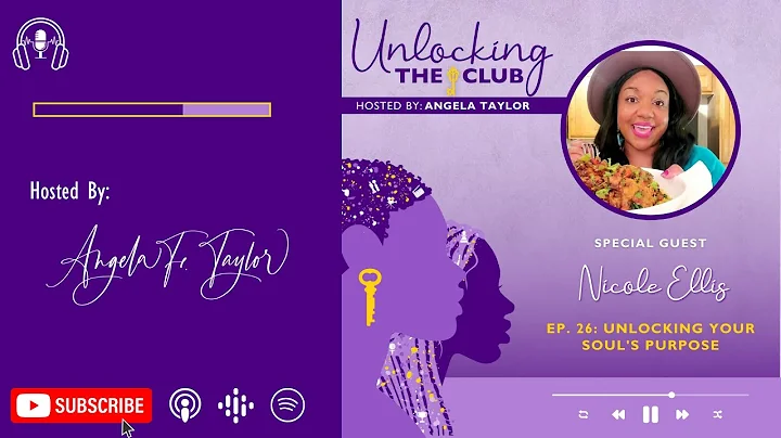 Episode 26: Unlocking Your Soul's Purpose with Nic...