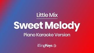 Sweet Melody - Little Mix - Piano Karaoke Instrumental - Original Key