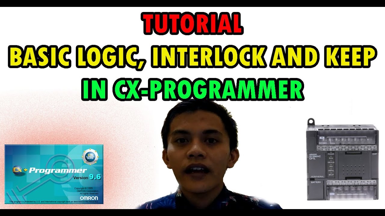 [CILUKBA #39] TUTORIAL CX-PROGRAMMER BASIC LOGICAL (AND/OR), INTERLOCK ...