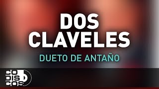 Dos Claveles, Dueto De Antaño - Audio chords