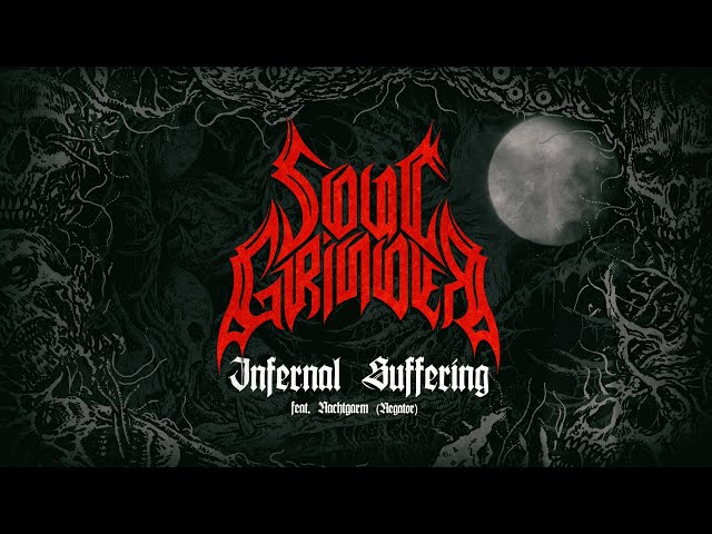 Soul Grinder - Infernal Suffering