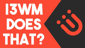 5 Hidden Features of i3WM