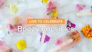 Live To Celebrate: Boozy Popsicles