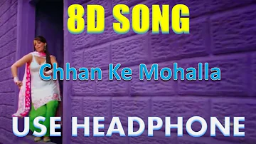 Chhan Ke Mohalla [Full Song] - Action Replayy , 8D Song 🎧 - HIGH QUALITY , 8D Gaane Bollywood