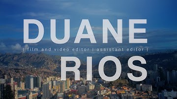 DUANE RIOS | film and video editor | assistant editor reel