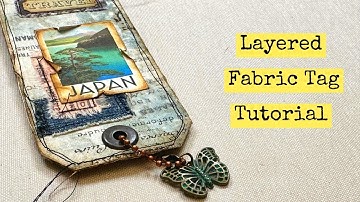 Up-Cycled Layered Fabric Tag Tutorial/Junk Journal Snacks #87
