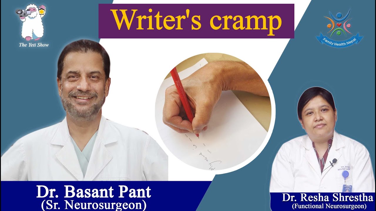 Writer's cramp : Symptoms, Diagnosis (Dr. Basant Pant, Annapurna Neuro Hospital)