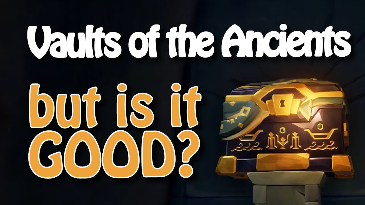 Vaults of the Ancients, but is it GOOD? | Update Review | Sea of Thieves