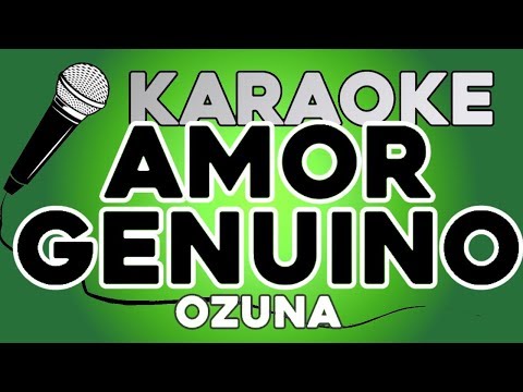 Ozuna – Amor Genuino KARAOKE
