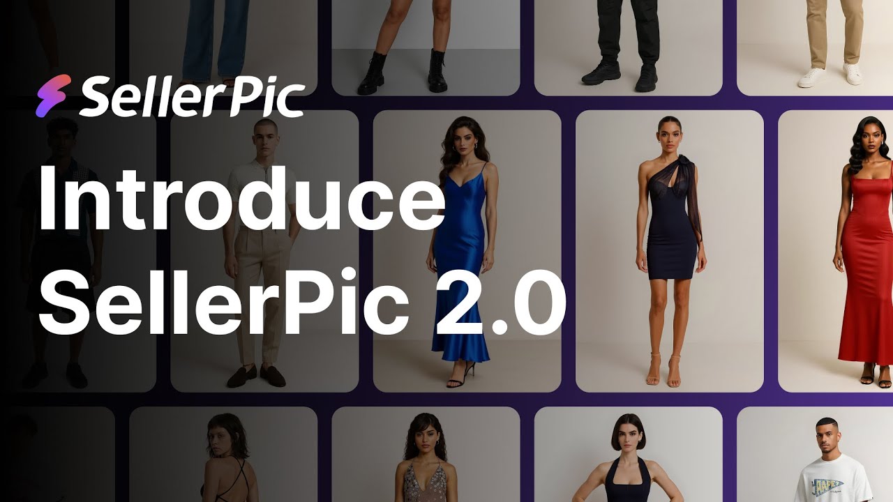 🔥Introduce SellerPic AI 2.0 | Makes Selling Online 10x Faster