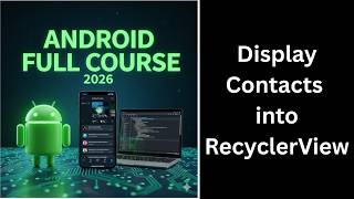 (192) Display Contacts into RecyclerView | Android MVVM Tutorial