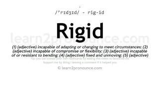 Aussprache starr | Definition von Rigid