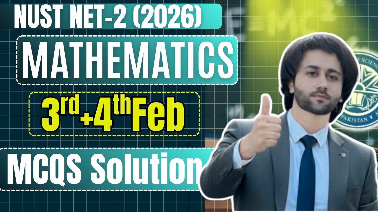 NUST NET 2 4th February 2026 Math MCQs Solution I NUST NET 2026 Math Paper Solution I NUST NET MCQs
