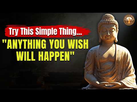 Everything Will Come to You When You Master These 10 Buddhist Lessons | Buddhist Wisdom