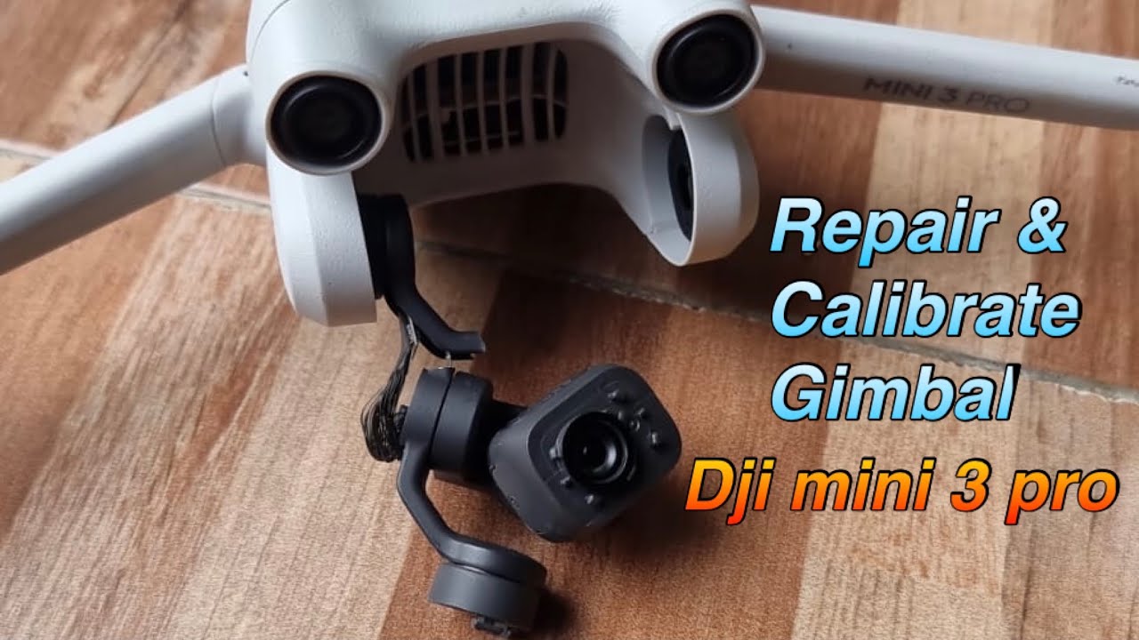 kalibrasi gimbal dji mini 3 pro setelah service / replace part gimbal
