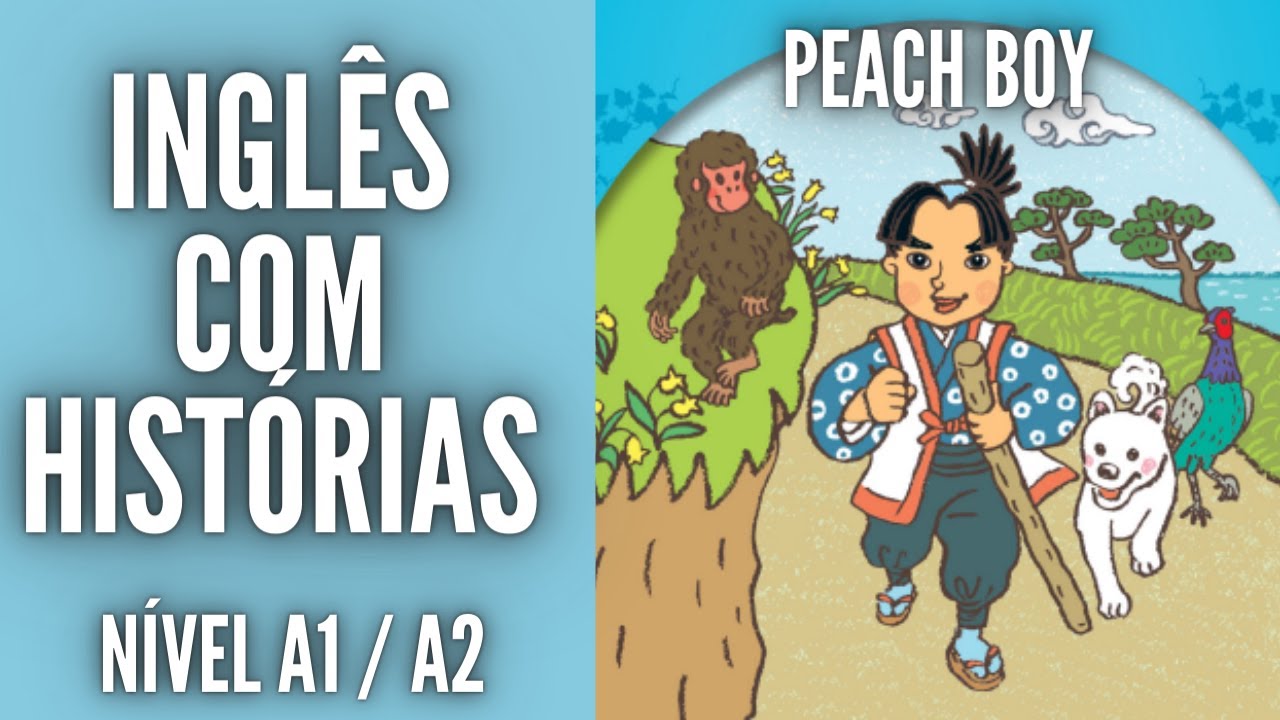 HISTÓRIA COMPLETA PARA APRENDER INGLÊS PEACH BOY (NÍVEL BÁSICO) YouTube