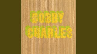 Video thumbnail of "Bobby Charles - Cowboys and Indians"