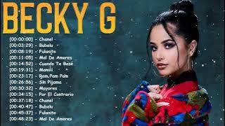 Becky G 🔥 Best Latin & Reggaeton Hits | Mayores, Sin Pijama, Shower & More Party Vibes