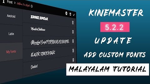 How to add custom font in kinemaster/kinemaster latest update 5.2.2 👌