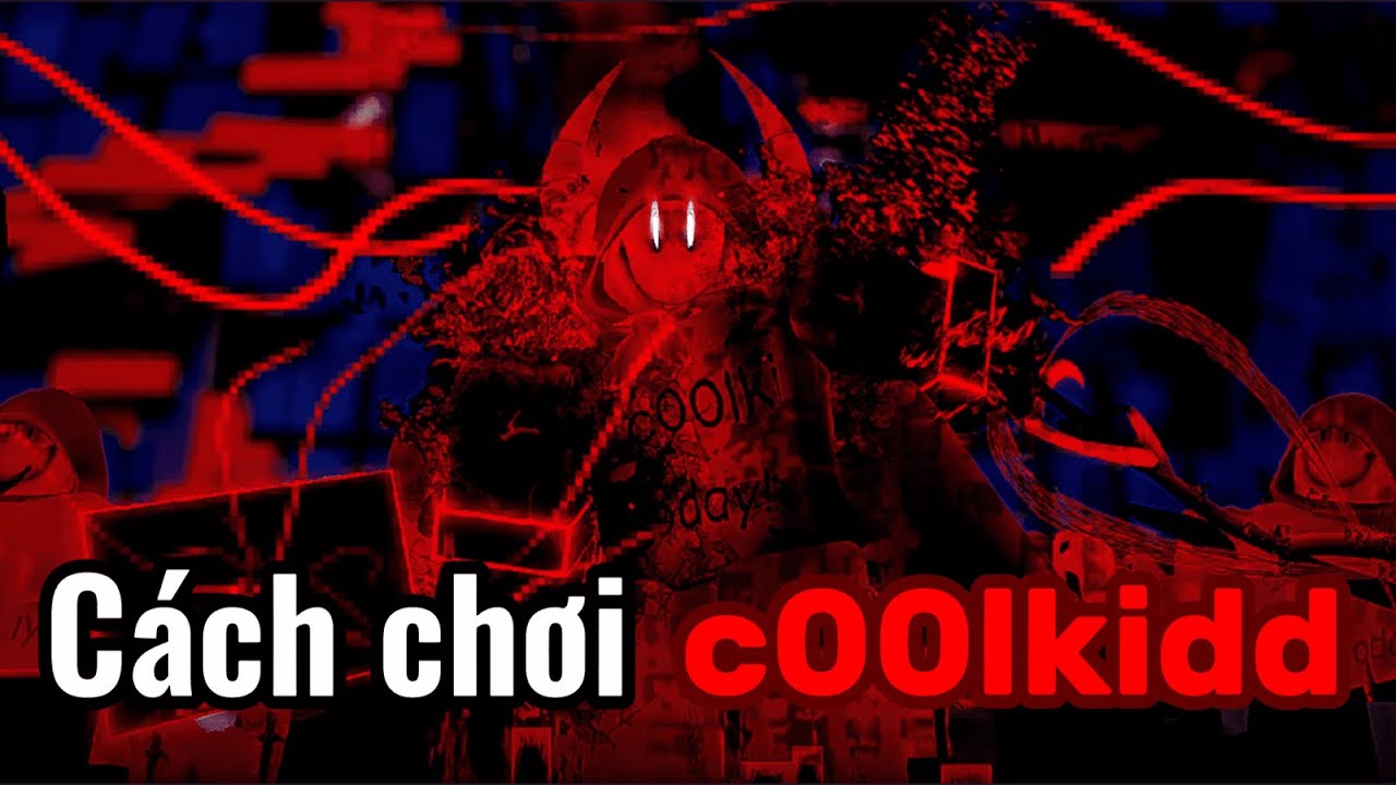 Cách chơi c00lkidd và hành trình đi tìm cha mạnh nhất lịch sử🤫🤓👆