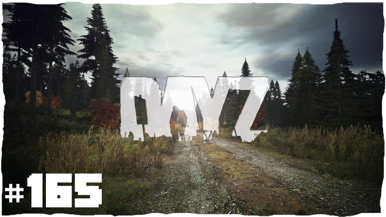 dayz-still-early-alpha-episodul-165-youtube