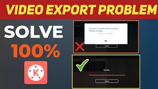 Kinemaster video Export (Save) problem Fix || kinemaster Exporting problem Slove || (1080p)