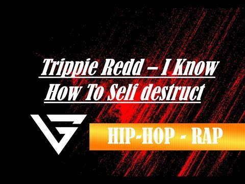 Trippie Redd - I Know How To Self Destruct /Hip-Hop - Rap/