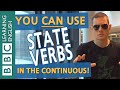 Stative verbs in the continuous form: BBC English Masterclass