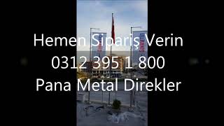 Malatya Pütürge Bayrak Direği Pana Metal Direkler - 0312 395 18 00