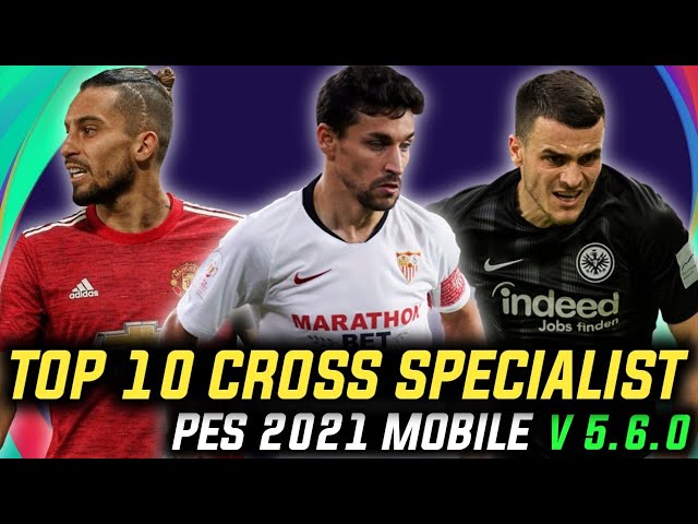 CROSS SPECIALIST! TOP 20 CROSS SPECIALIST IN PES 2024 MOBILE 