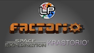 Factorio: Space Exploration 0.6 + Krastorio² - 21/09/23 - Multiplayer - Laurence Streams