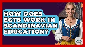 How Does ECTS Work In Scandinavian Education? - Unmapping Scandinavia