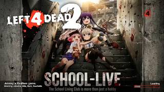 L4D2 - SchoolLive! (Solo, Realism Expert) no restarts