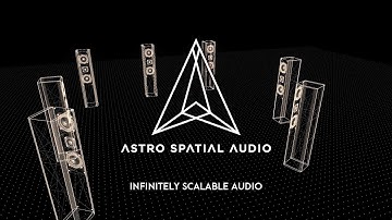 Astro Spatial Audio - Scalable Audio