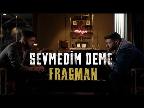 Sevmedim Deme - FRAGMAN