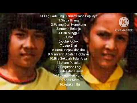 16 Lagu Anak Anak Adi Bing Slamet/Diana Papilaya